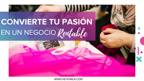 CÓMO CONVERTIR TU PASIÓN EN UN NEGOCIO HANDMADE RENTABLE