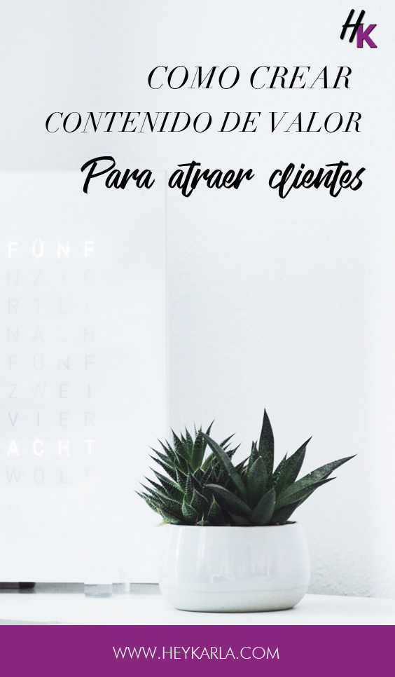 como crear contenido de valor para atraer clientes